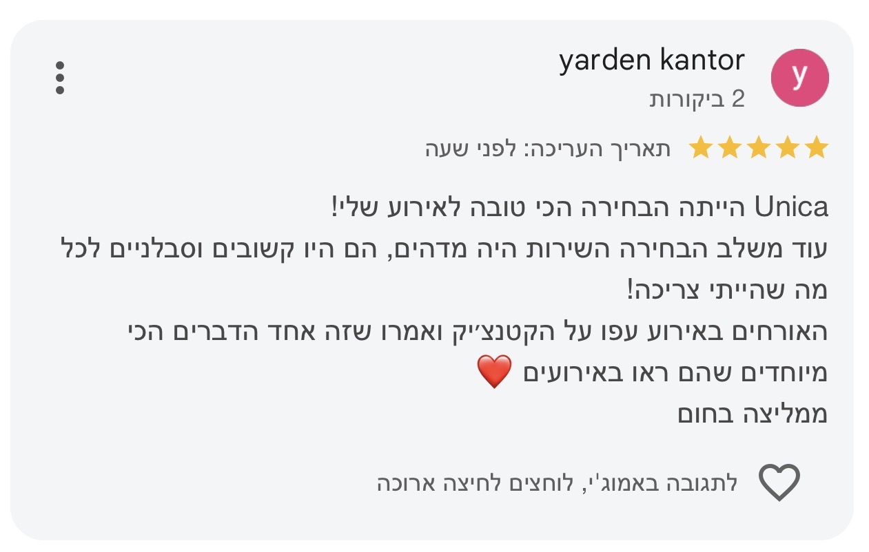 ביקורת של Yarden Kantor על UNICA EVENTS — 5 כוכבים ב-Google